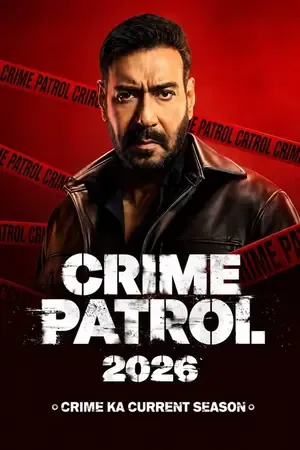 Crime Patrol 2026: Crime Ka Current Season 2026 Season 1 Hindi Sony-Liv Audio [EP - 12 ADDED]