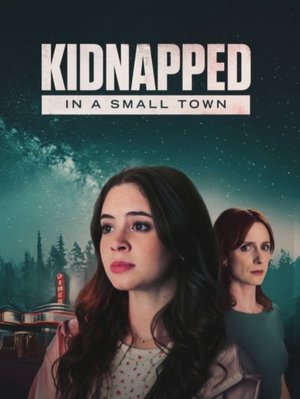 Kidnapped in a Small Town (2025) Hindi (MULTI AUDIO) – – HD Poster Download - filmyfly