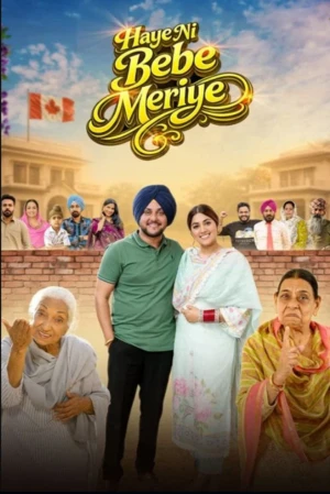 Haye Ni Bebe Meriye 2026 Punjabi Audio HD Poster Download - filmyfly